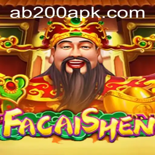 Discovering the Excitement of FaCaiShen on AB200 App